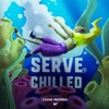 Serve Chilled - EP