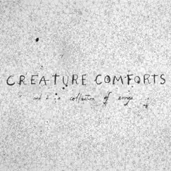 Creature Comforts and a Collection of Songs by Kush Mody album reviews, ratings, credits