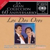 La Gran Coleccion del 60 Aniversario CBS: Los Dos Oros