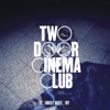 Two Doors Cinema Club - Undercover Martyn