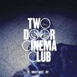 Two Door Cinema Club - I Can Talk