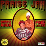 Empress Akua & Fredlocks - Praise Jah