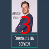 Corona ist ein Schwein - 3 - Sebastian Winkler