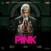 Pink (Original Motion Picture Soundtrack) album lyrics, reviews, download