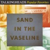 Popular Favorites 1976-1992: Sand In the Vaseline, 1992