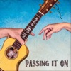 Passing It On