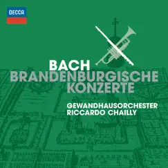 Bach: Brandenburg Concertos by Gewandhausorchester & Riccardo Chailly album reviews, ratings, credits