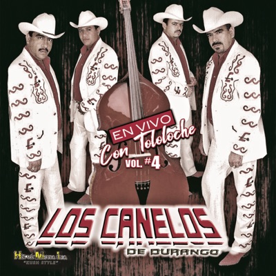 En Vivo Con Tololoche, Vol. 4 - Los Canelos de Durango