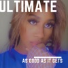 Ultimate (As Good As It Gets) - Single