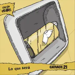 Lo Que Será - Single - Garage 21 Lo Que Será - Single - Garage 21