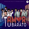 Tu Amor Barato (feat. Incondicionales) - Single