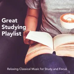 Great Studying Playlist: Relaxing Classical Music for Study and Focus by Various Artists album reviews, ratings, credits