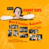 Danny Kaye Sings Selections from the Samuel Goldwyn Technicolor Production Hans Christian Andersen (Original Motion Picture Soundtrack)
