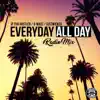 Stream & download Everyday All Day (Radio Mix) - Single