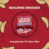 Building Bridges (feat. Dave Mac) - Single album lyrics, reviews, download