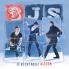 3JS - Je Vecht Nooit Alleen