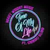 Time Of My Life (Remix) [feat. C****o Bling] - Single album lyrics, reviews, download