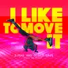 I Like to Move It - Single album lyrics, reviews, download