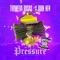 Pressure (feat. Quin NFN & Michael Watts) - Thoweda Rosas lyrics