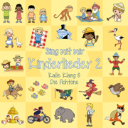 Sing mit mir Kinderlieder, Vol. 2 - Kalle Klang, Die Flohtöne & Sing Kinderlieder