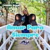 Amar Para Siempre - Single