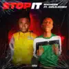 Stream & download Stop It (feat. GirlzLuhDev) - Single