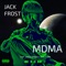 MDMA (feat. GWEN, $peedyyy & J.Outlaw) - Jack Frost lyrics