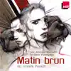 Stream & download Matin brun de Franck Pavloff - Single