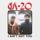 GA-20 - I Ain't Got You