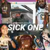 Sick One (feat. Gritty Lex) - Single album lyrics, reviews, download