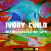 The Heavens and the Earth - Single album lyrics, reviews, download