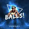 Balls! - Single album lyrics, reviews, download