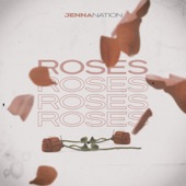 Jenna Nation - Roses