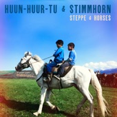 Huun - Huur - Tu - Steppe & Horses (Live)