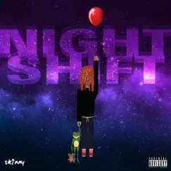 Night Shift - Single by $kinny album reviews, ratings, credits