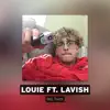 Louie (feat. LAVISH) - Single album lyrics, reviews, download