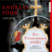 Andreas Föhr - Der Prinzessinnenmörder: Kommissar Wallner 1 artwork