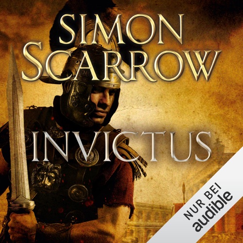 Audio Invictus Die Rom Serie 15 By Simon Scarrow Free - 