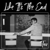 Like It's the End - Single