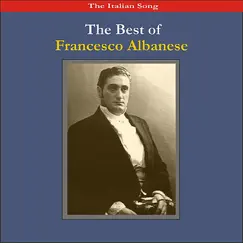 The Italian Song / the Best of Francesco Albanese by Francesco Albanese album reviews, ratings, credits