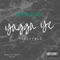 Yagga Ye Freestyle - Afrikan Boy letra