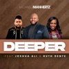 Deeper (feat. Joshua Ali & Ruth Dente) - Single