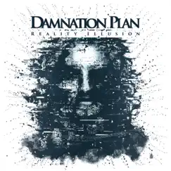 Reality Illusion by Damnation Plan album reviews, ratings, credits