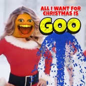 All I Want for Christmas Is Goo - Annoying Orange Cover Art