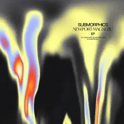Newport Magnetic - EP by Submorphics album reviews, ratings, credits