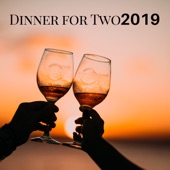 Dinner for Two 2019 - The Best Collection of Gentle Jazz Music for Cool Jazzy Nights and Romantic Evenings artwork