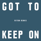 Got to Keep On (Riton Remix) artwork