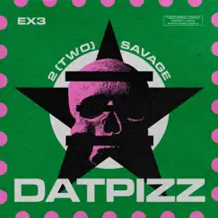 2 Savage (feat. She Loves Boon, Icy Ike, Regular Erik & Nipz) - Single by DatPizz album reviews, ratings, credits