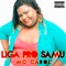 Liga pro Samu - MC Carol lyrics