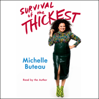 Michelle Buteau - Survival of the Thickest (Unabridged) artwork